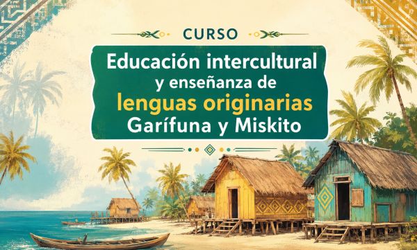 Educación Intercultural Y Enseñanza De Lenguas Originarias Garifuna y Miskito